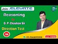 Class - 06 | Direction Test | दिशा परीक्षण | Reasoning | रीजनिंग | By D. P. Chauhan Sir