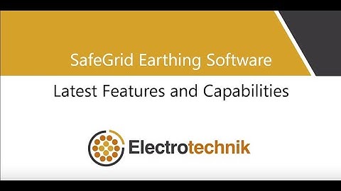 Earthing/Grounding Design Software - Latest Features and Capabilities