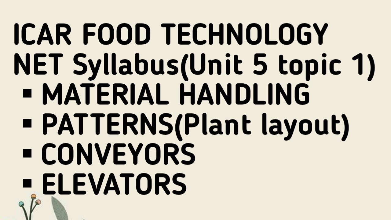 Material Handling and eqipments. Food tech ICAR net Preparation (unit 5 topic1)