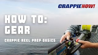 How to Prep a New Reel with Crappie Dan 