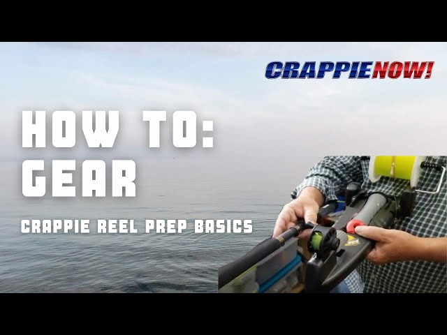 How to Prep a New Reel with Crappie Dan 