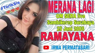 Merana Lagi  Irma Permatasari  SERA RAMAYANA #Semongko #TarikSis  #TarekSes ORYGINAL 2006