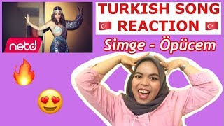 TURKISH SONG REACTION ( Simge - Öpücem )