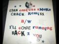 Edan - I'll Come Running Back To You