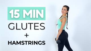 15 Min Glutes & Hamstrings Workout | Lower Body Sculpt At Home (Dumbbells Only)