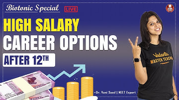 High Salary Career Options After 12th Class | Biotonic Special | Dr.Vani Sood | Vedantu Biotonic