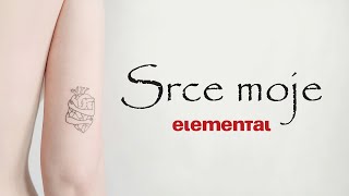 Elemental - Srce Moje Official Music Video