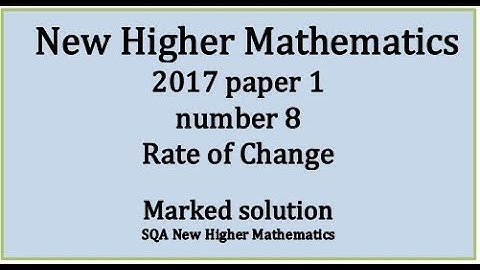 2017 SQA Higher Mathematics Paper 1: 8 Rate of change