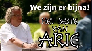 We zijn er bijna ! | Arie