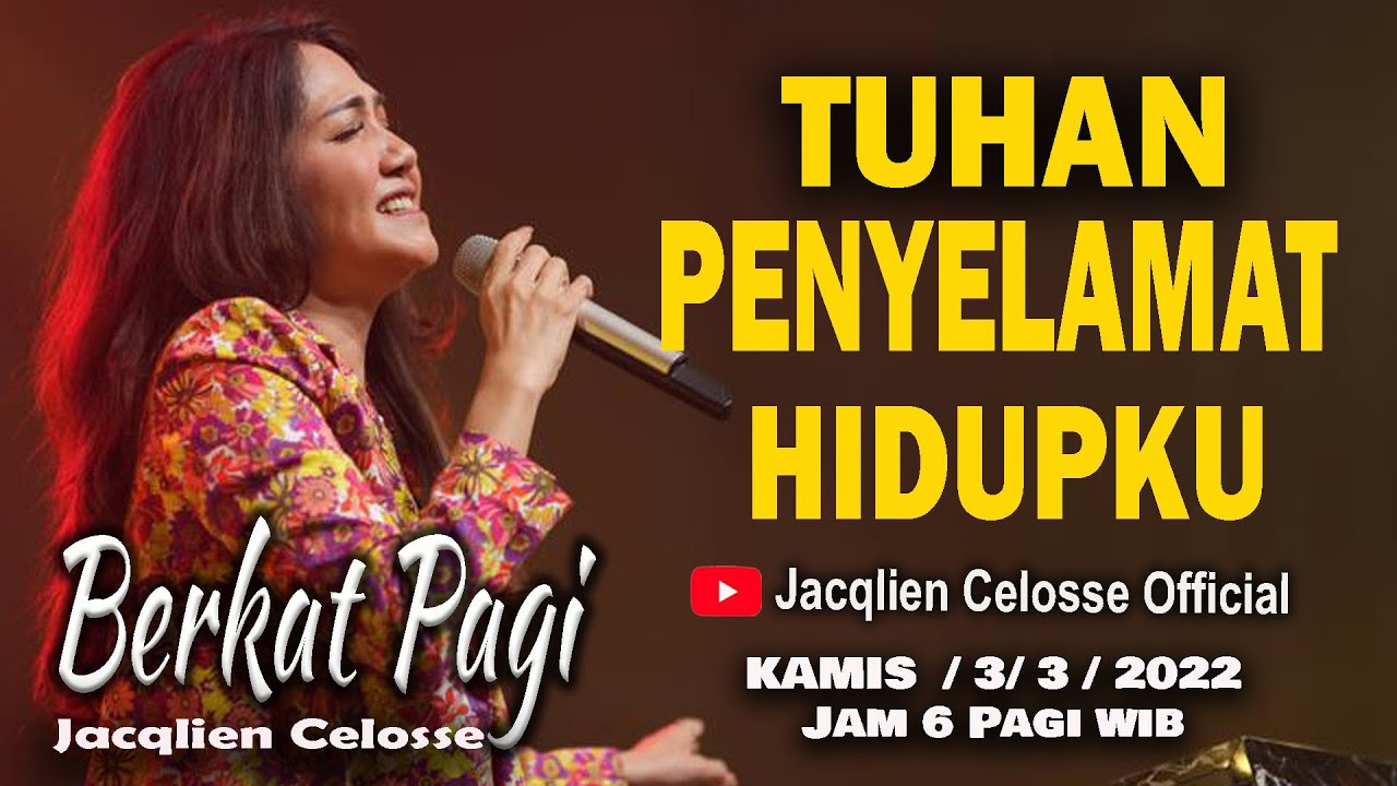PENYELAMAT HIDUPKU - BERKAT PAGI - 3/3/2022 - JACQLIEN CELOSSE - JC MINISTRY