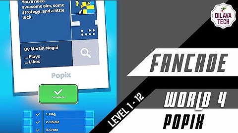 FANCADE - POPIX | LEVEL 1 TO 12 | WORLD 4 | WALKTHROUGH | GAMEPLAY | DILAVA TECH