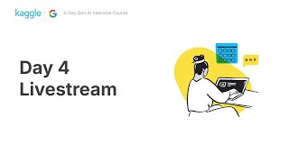Day 4 Livestream with Paige Bailey – 5-Day Gen AI Intensive Course | Kaggle