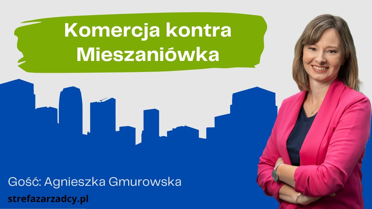 #52 Komercja kontra Mieszkaniówka