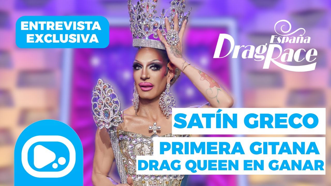 EXCLUSIVA: Primera entrevista a SATÍN GRECO tras ganar DRAG RACE ESPAÑA 5. "