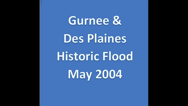 Gurnee & Des Plaines Historic Flood May 2004