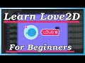 Love2D Crash Course: 2D Game Dev for Beginners 🎮