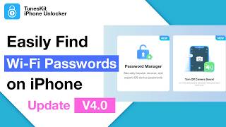 TunesKit iPhone Unlocker V4 0 Update: Easily Find Wi-Fi Passwords on iPhone If Forgot
