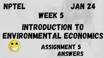 Introduction to Environmental Economics  | Assignment 5 | NPTEL 2024