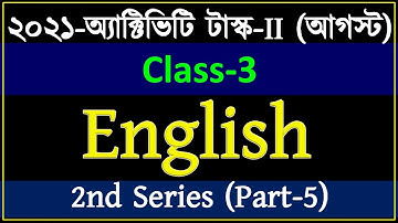 Class 3 new model activity task English part 5 | 2021 activity task II august class III english