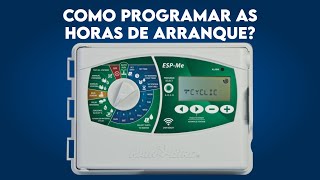 Como Programar as Horas de Arranque Corretamente do Controlador ESP Me Rain Bird