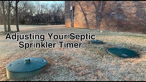 Adjusting Your Septic Sprinkler Timer
