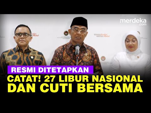 [FULL]  Catat! Pemerintah Tetapkan 27 Hari Libur Nasional &amp; Cuti Bersama di 2024