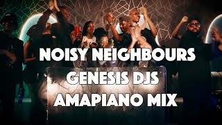 Ep06 Noisy Neighbours 2025 Amapiano Mix By Genesis Djs  Vaal Mawhoodlala Thukzin Dj Jaivane