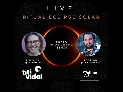 Rituais de Eclipse Solar - Live com Titi Vidal e Rodrigo Volponi