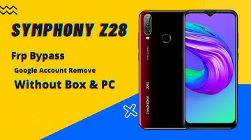 Symphony Z28 Frp Bypass Without  PC | Hard Reset | Google Acc Remove Easy Ways |