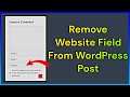 How To Remove Website Field From WordPress Blogpost In Hindi?