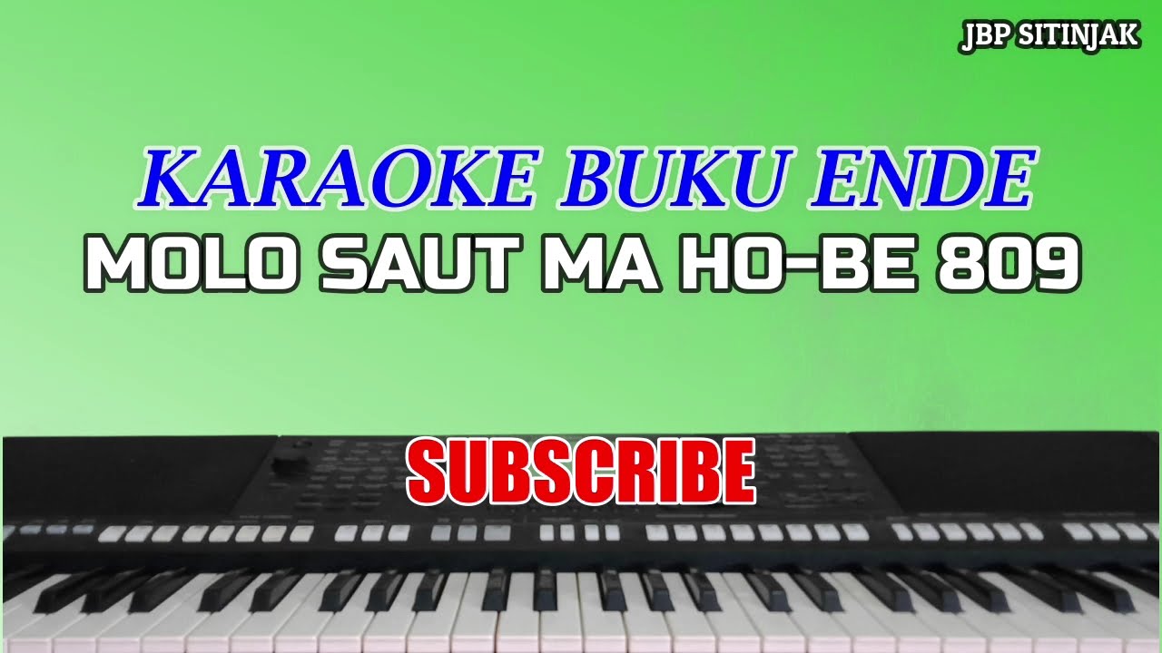 Karaoke Molo Saut Ma Ho-Buku Ende 809 | JBP Sitinjak