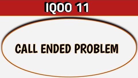IQOO 11 call ended problem kaise theek Karen, how to solve call ended problem in IQOO 11