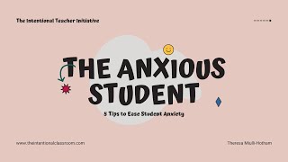 The Anxious Student
