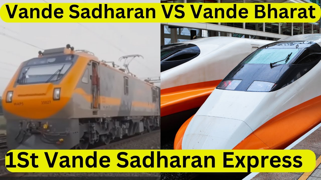 Sadharan Vande Sadharan VS Vande Bharat |1St Vande Sadharan Express/ Indian ...
