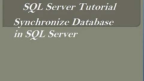 Synchronize Database  in SQL Server