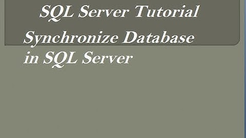 Synchronize Database  in SQL Server