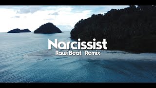 Dj Lambat Remix!!! - Rawi Beat - Narsisis - ( Remix Lambat )