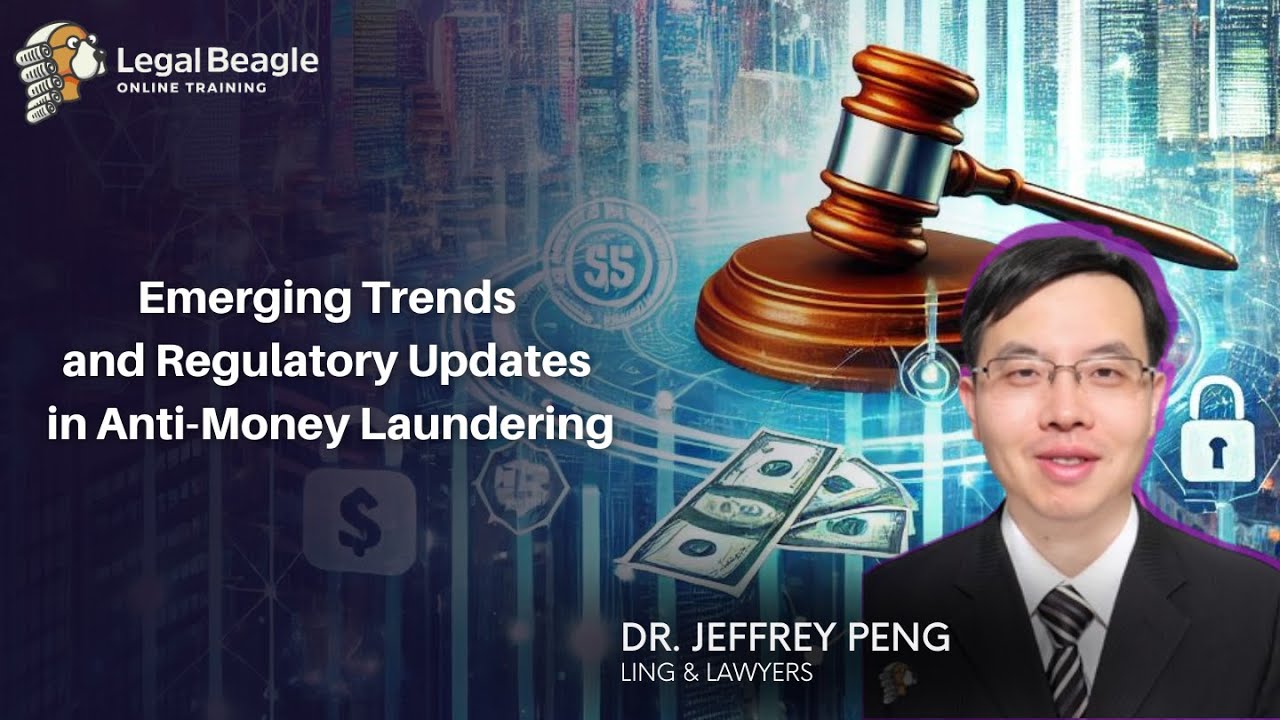 Emerging Trends  and Regulatory Updates  in Anti Money Laundering Intro Video (1 CPD)