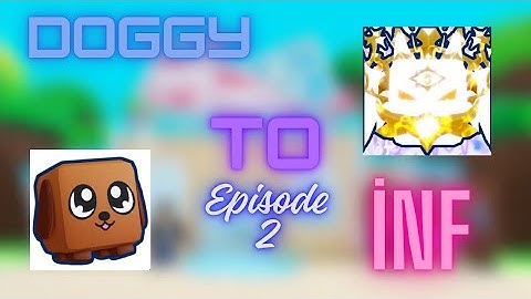Doggy To Infinity Episode #2! INSANE PROFIT! In (Bubble Gum Simulator Infinity)