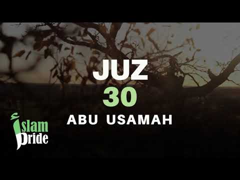 Juz 30 Abu Usamah Surah An-Naba - Surah An-Nas