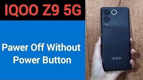 IQOO Z9 5G switch off kaise kare, how to Pawer off without power button in IQOO Z9 5G