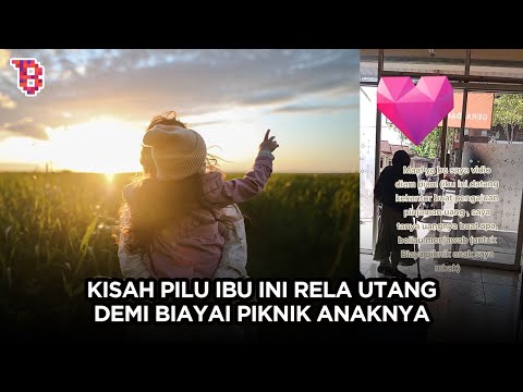 Pilu, ibu ini rela ngutang demi biaya piknik sekolah anak, warganet ikut sedih | TRENDING