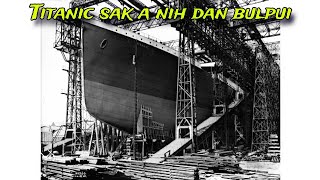 Titanic sak a nih lai chanchin ngaihnawm