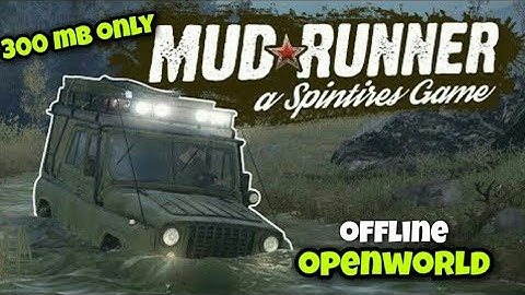 How to Download Spintires Mudrunner  on Any Phone Devices| 💯% Working Trick _New_Version_2020!