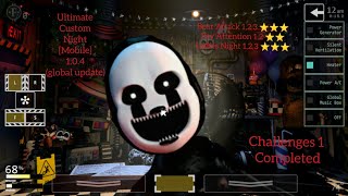 (Ultimate Custom Night [Mobile] 1.0.4 (Global Update))(Challenges 1 Completed)