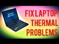 How to Refurbish your Laptop - Lower Temperatures - Thermal Throttling