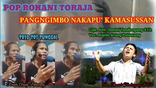 Rohani toraja Pangngimbo nakapu' kamasussan  || Cipt.Alm.Daniel Tandirogang