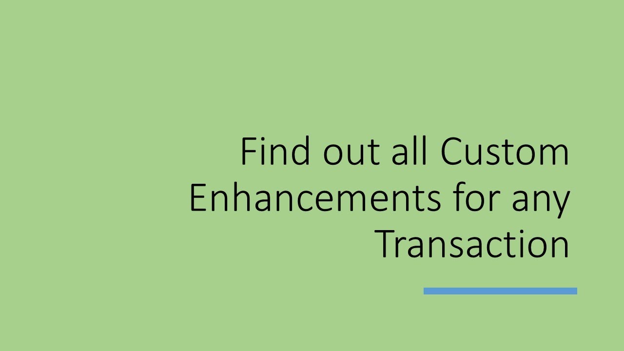 Find All Custom Enhancements Of Standard Transaction Learn To Debug find-all-custom-enhancements-of-standard-transaction-learn-to-debug