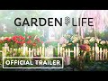 Garden life  official reveal trailer