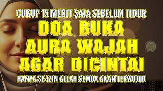 Ruqyah Pembersih Energi Negatif: Buka Aura Wajah Kusam Menjadi Cerah Bercahaya